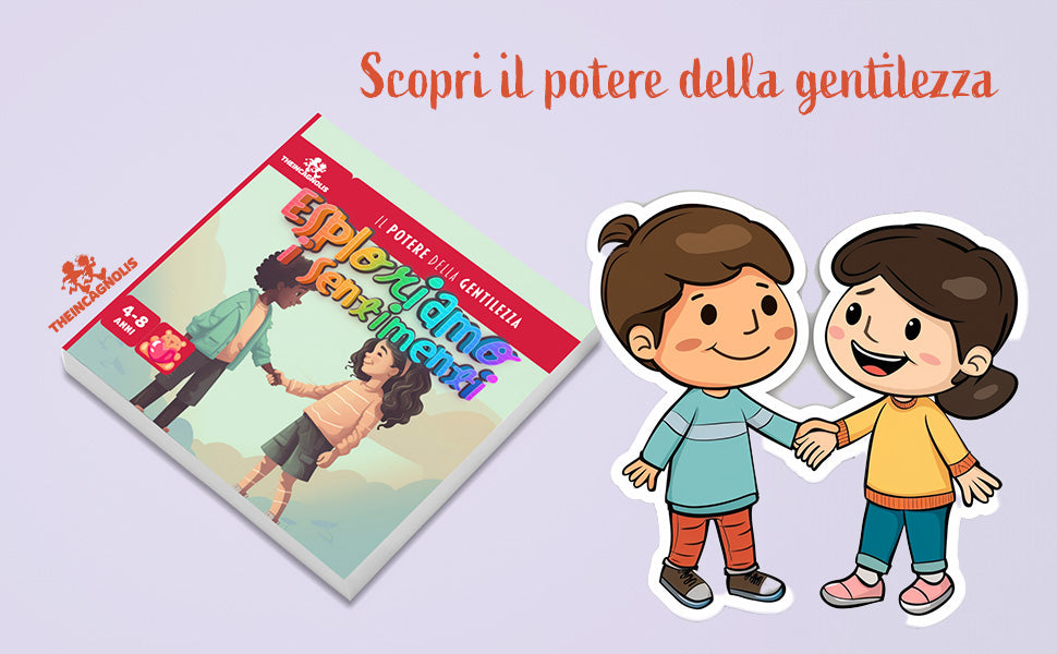 Esploriamo i sentimenti: Il potere della gentilezza