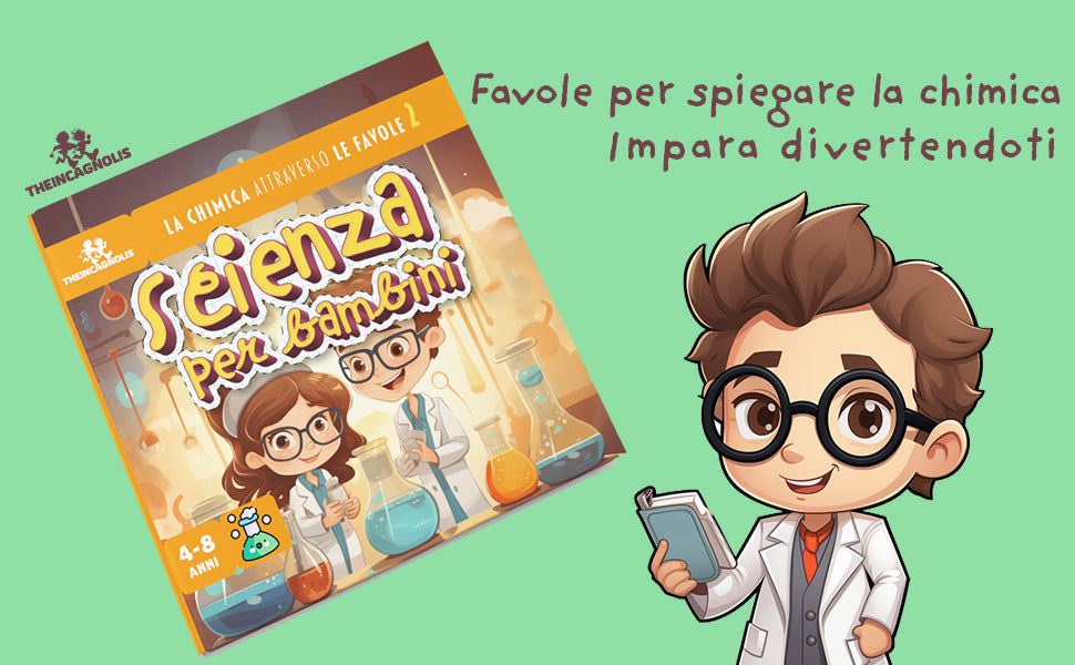 Scienza per bambini: la chimica attraverso le favole 2