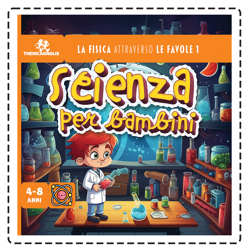 Scienza per bambini: La fisica attraverso le favole