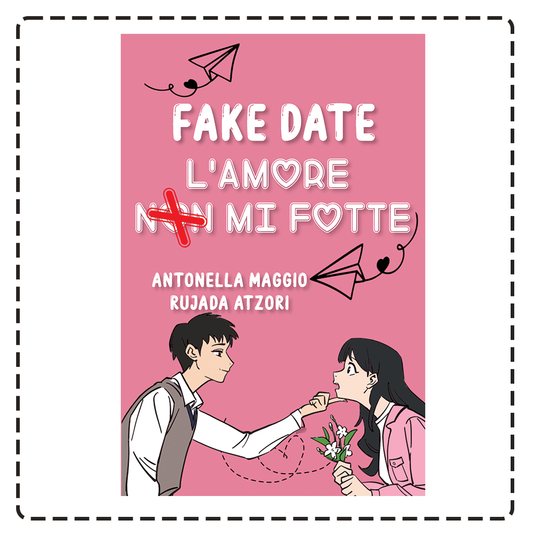 Fake date: L'amore non mi fotte