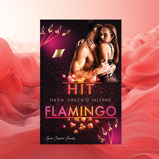 Hit Flamingo: (Love Casinò Series)