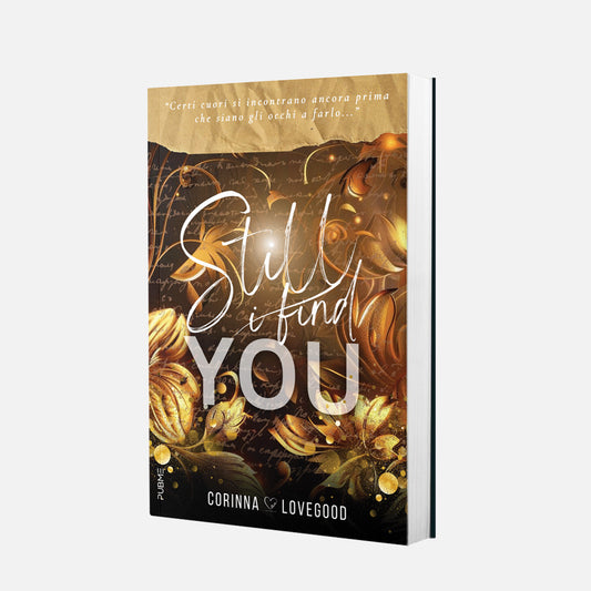 Still I find you